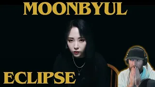 MOONBYUL 'Eclipse' MUSIC VIDEO REACTION!