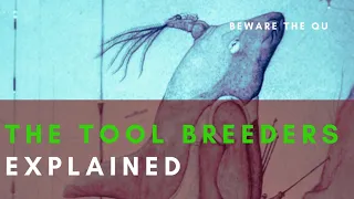 The Tool Breeders Explained | Full Species Profile (All Tomorrows Lore)