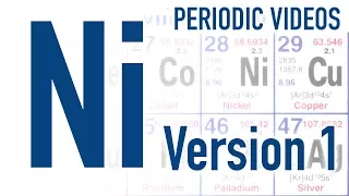 Nickel (version 1) - Periodic Table of Videos