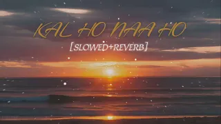Kal Ho Na Ho |Slowed+Reverb|- Heartbeat Instrumental