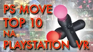 PS Move - Top 10 Gier dla PSVR