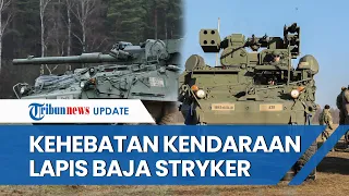 Mengenal Kendaraan Lapis Baja Stryker, Transportasi Angkatan Darat AS yang Segera Dikirim ke Ukraina