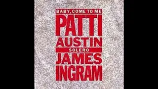 Patti Austin, James Ingram   Baby Come To Me Remastered