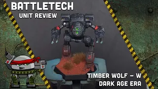 Battletech: Timber Wolf - W Variant, Why It's One of My Favorites