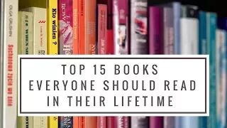 Top 15 Books everyone should read in their lifetime | All Top 10s