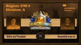 [RU] SilverName vs hunterace | Неделя 5 День 2 | 2020 Grandmasters Season 1 (16 мая 2020)