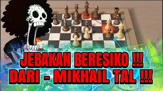 BELAJAR JEBAKAN CATUR -DARI MIKHAIL TAL !!!