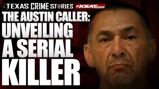 ‘The Austin Caller:’ Unveiling of a serial killer