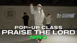 NINO POP-UP CLASS | A$AP Rocky - Praise The Lord (Da Shine) ft. Skepta | @justjerkacademy ewha