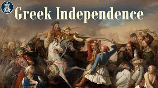 18: The Greek War of Independence (Part One)