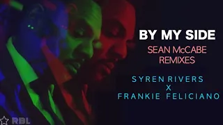 By My Side - Sean McCabe (Patterns Remix) - Syren Rivers x Frankie Feliciano