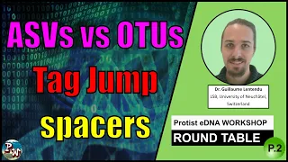 eDNA, HTS, Tag jump, spacers, ASVs vs. OTUs (Protist eDNA workshop 2)