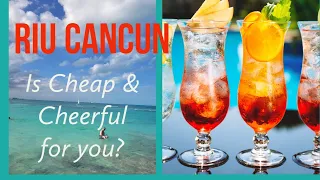 Riu Cancun - is well priced and cheerful for you?