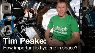 Tim Peake - How important is hygiene in Space?