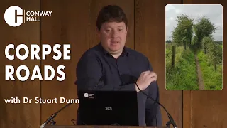 'Corpse Roads' with Dr Stuart Dunn (the Haunted Landscape)