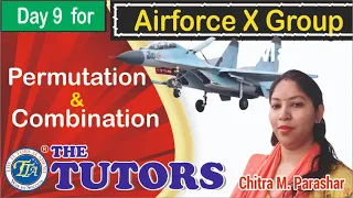 Day 9 | P & C  Tandav | IAF X Group Math  | Chitra M. Parashar |The Tutors Academy
