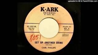 Carl Phillips - Set Up Another Drink (K-Ark 601/607)