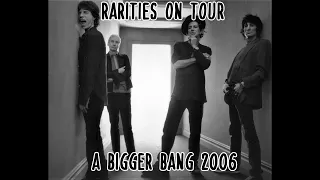The Rolling Stones and the "rarities" live: "A Bigger Bang tour 2006"