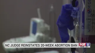 NC judge reinstates 20-week abortion ban
