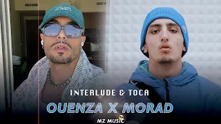 Ouenza x Morad - Interlude & Toca (Remix By MZ MUSIC 2023)