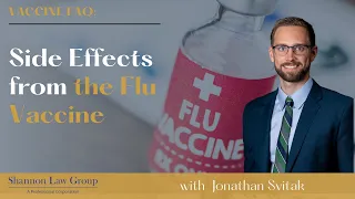 Side Effects and Adverse Reactions from the Flu Vaccine | Shannon Law Group | SIRVA & GBS