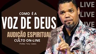 Como é a Voz de Deus? Audição Espiritual - Sentido Espiritual (Culto OnLine) | Tony Calado