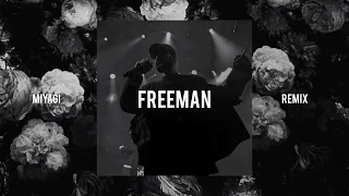 Miyagi  - Freeman (remix)