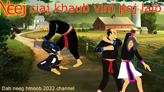 Neej ciaj khaub vim yuav poj laib 17.8.2022