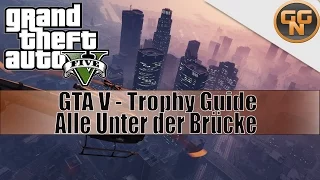 Grand Theft Auto V (GTA 5) - Alle Unter der Brücke Locations - Knappe Angelegenheit Guide