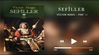 Sefiller , Sesli Kitap Dinle - Victor Hugo (Bölüm 14)