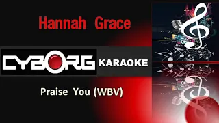 READ DESCRIPTION - Hannah Grace Praise You KARAOKE WBV