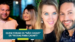 90 DIAS PARA CASAR | 5 CASOS DE CASAIS QUE NÃO ERAM CASAIS