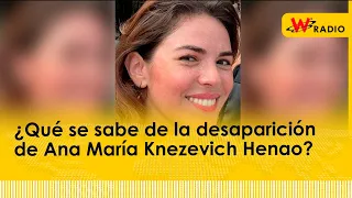 La colombiana Ana María Knezevich Henao desapareció en Madrid: ¿qué se sabe del caso?