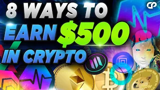 🔥8 WAYS TO EARN $500 WITH CRYPTOS FOR FREE - Learn to Earn Passive Income With Crypto!! | CRYPTOPRNR