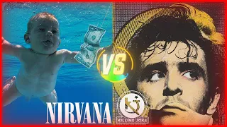 NIRVANA COME AS YOU ARE VS KILLING JOKE EIGHTIES