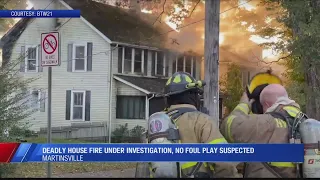 Fatal house fire being investigated in Martinsville