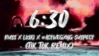 Russ Millions x Loski  - 6:30 ( slowed + tiktok remix )