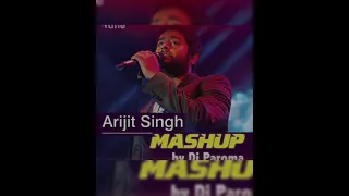 Unbeatable Arjit Singh Mashup || by Dj Paroma|| ♧SOUND LOUD SPECIALS ♧