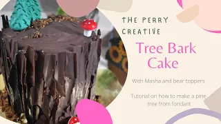 Tree Bark Cake l Masha and bear toppers l Masha and bear cake l The Perry Creative