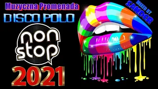 Muzyczna Promenada  - Disco Polo NonStop (Mixed by $@nD3R) 2021