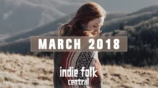 New Indie Folk; March 2018