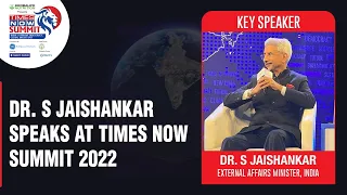 E.A.M. Dr. S. Jaishankar On India Cementing Its Place In Global Geo-Politics | Times Now Summit 2022