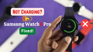 How To Fix Galaxy Watch5 Pro Doesn't Charge!