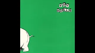 Toy Dolls - Nellie The Elephant - 1984