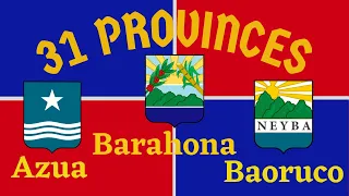 Provinces of the Dominican Republic Part 1: Azua, Baoruco, and Barahona (English)