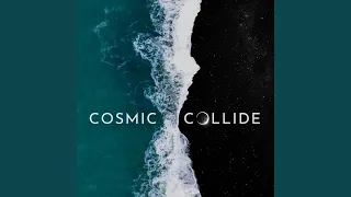 Cosmic Collide (feat. Nicky Jea)