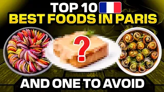 PARIS TRAVEL TIPS - Top 10 Food Facts - Must try foods to know before you travel to Paris in 2024!