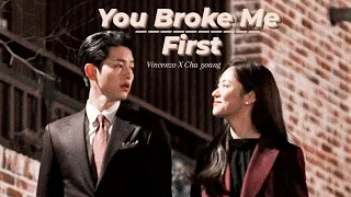 Vincenzo x Cha Young | You Broke Me First | Edits