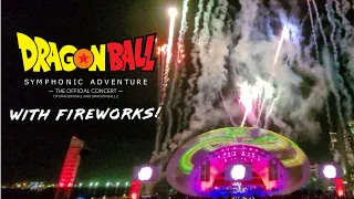 Dragon Ball Symphonic Adventure - CHA-LA with Fireworks at San Diego!