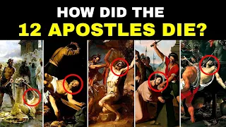 This was the Tragic and Painful Death of the 12 Apostles